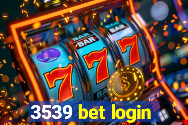 3539 bet login